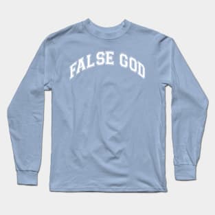 False God Long Sleeve T-Shirt